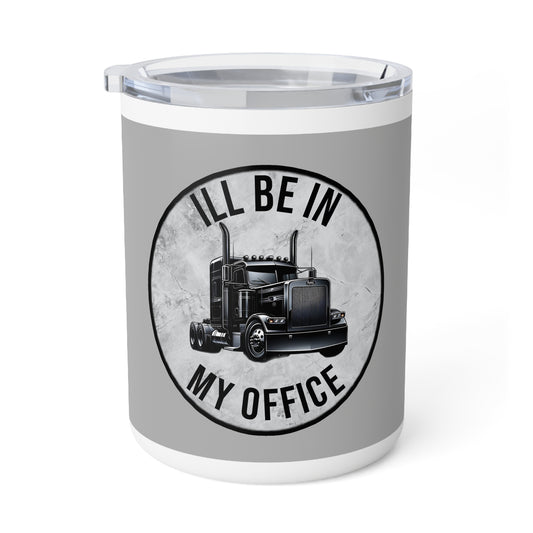 (I'LL BE IN MY OFFICE) Insulated Coffee Mug, 10oz